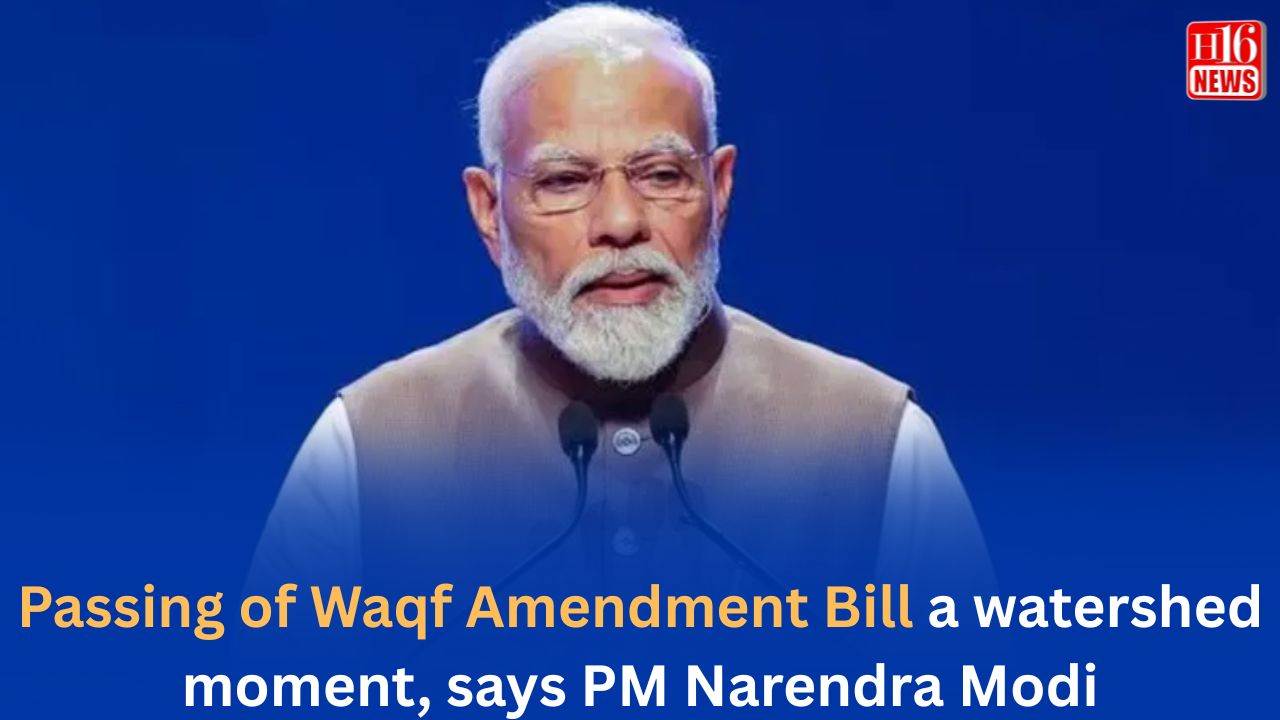 Passing of Waqf Amendment Bill a watershed moment, says PM Narendra Modi